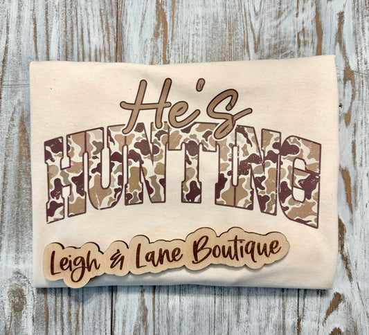 He’s Hunting Tee